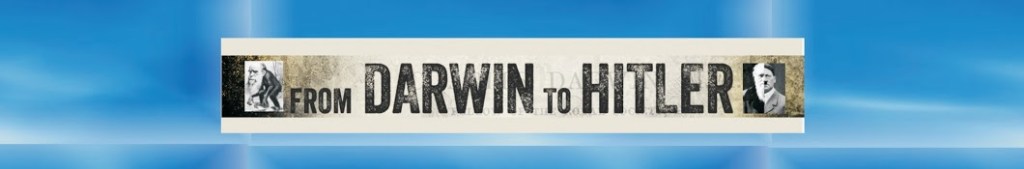 Dezastrele aduse umanitatii de darwinism – VIDEO –&nbsp;documentar