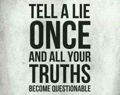 lie once